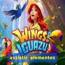 assistir elementos filme completo dublado